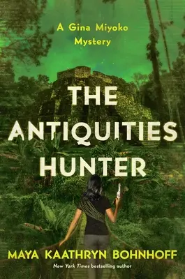 Der Antiquitätenjäger: Ein Gina Miyoko-Rätsel - The Antiquities Hunter: A Gina Miyoko Mystery