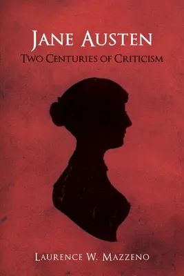 Jane Austen: Zwei Jahrhunderte der Kritik - Jane Austen: Two Centuries of Criticism