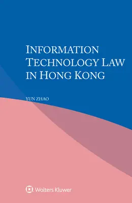 Recht der Informationstechnologie in Hongkong - Information Technology Law in Hong Kong