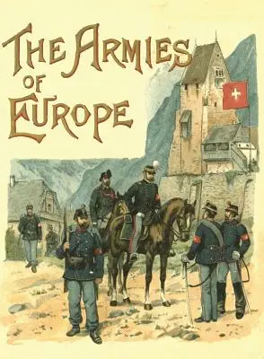 Die Armeen Europas illustriert - The Armies of Europe Illustrated