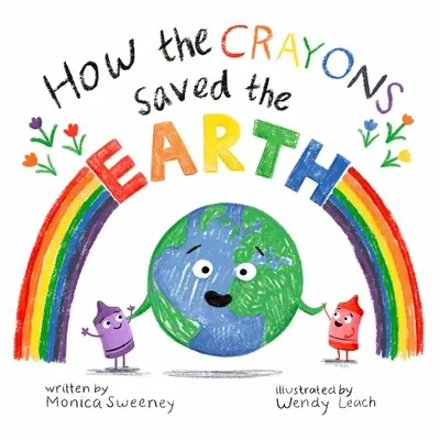 Wie die Buntstifte die Erde retteten - How the Crayons Saved the Earth