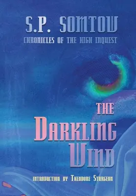 Der dunkle Wind: Chroniken der Hohen Inquisition - The Darkling Wind: Chronicles of the High Inquest