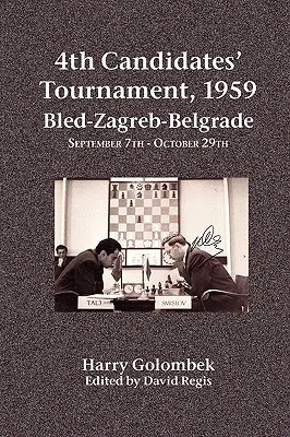 4. Kandidatenturnier, 1959 Bled-Zagreb-Belgrad 7. September - 29. Oktober - 4th Candidates' Tournament, 1959 Bled-Zagreb-Belgrade September 7th - October 29th