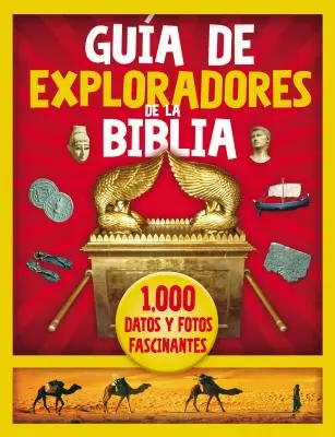 Gua de Exploradores de la Biblia: 1000 Daten und faszinierende Fotos - Gua de Exploradores de la Biblia: 1000 Datos Y Fotos Fascinantes