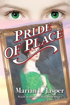Der Stolz des Ortes: Sechster Teil der Liza Marchant-Reihe - Pride of Place: Sixth in the Liza Marchant Series