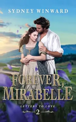 Für immer, Mirabelle: Eine Nacherzählung von Die Schöne und das Biest - Forever, Mirabelle: A Beauty and the Beast Retelling