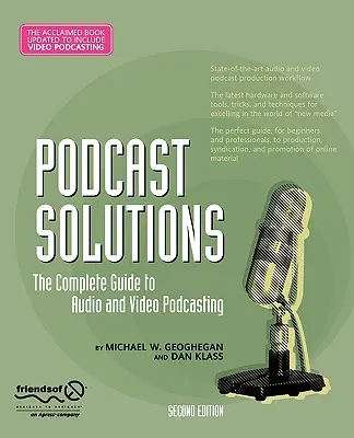 Podcast-Lösungen: Der komplette Leitfaden für Audio- und Video-Podcasting - Podcast Solutions: The Complete Guide to Audio and Video Podcasting