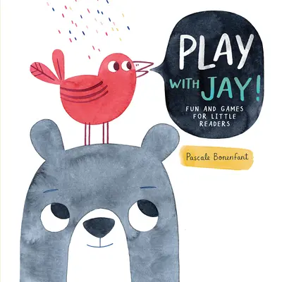 Spielen Sie mit Jay!: Spaß und Spiele für kleine Leser - Play with Jay!: Fun and Games for Little Readers