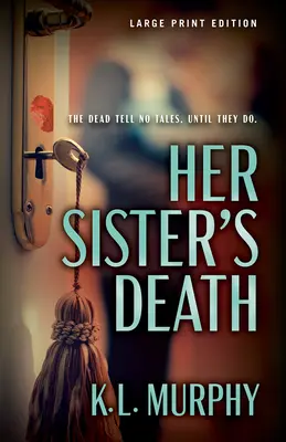 Der Tod ihrer Schwester - Her Sister's Death