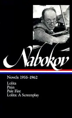 Vladimir Nabokov: Romane 1955-1962 (Loa #88): Lolita / Lolita (Drehbuch) / Pnin / Pale Fire - Vladimir Nabokov: Novels 1955-1962 (Loa #88): Lolita / Lolita (Screenplay) / Pnin / Pale Fire