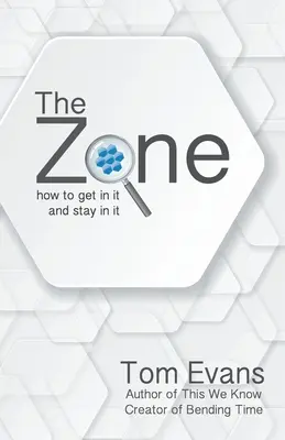 Die Zone: Wie man in sie kommt und in ihr bleibt - The Zone: How to Get in It and Stay in It