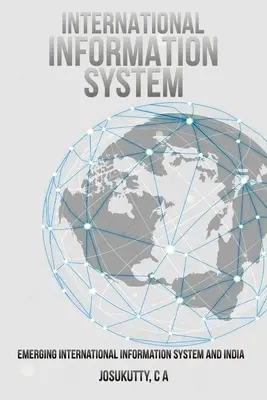 Das entstehende internationale Informationssystem und Indien - Emerging International Information System and India