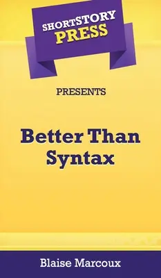 Short Story Press präsentiert Besser als Syntax - Short Story Press Presents Better Than Syntax