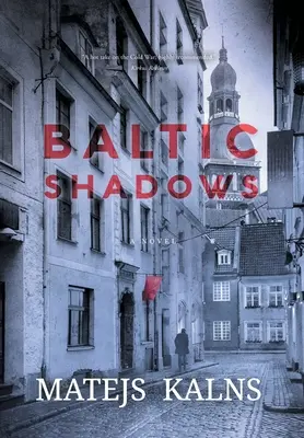 Baltische Schatten - Baltic Shadows