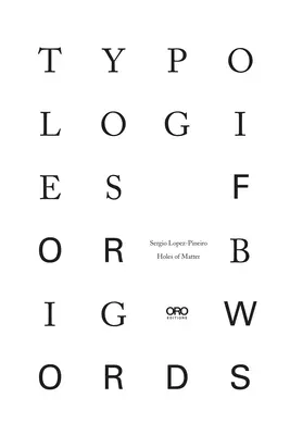 Typologien für große Worte - Typologies for Big Words