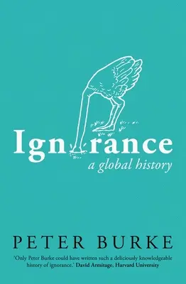 Unwissenheit: Eine globale Geschichte - Ignorance: A Global History