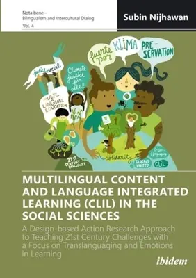 Mehrsprachiges inhalts- und sprachintegriertes Lernen (CLIL) in den Sozialwissenschaften: Ein handlungsorientierter Forschungsansatz für den Unterricht des 21. - Multilingual Content and Language Integrated Learning (CLIL) in the Social Sciences: A Design-Based Action Research Approach to Teaching 21st Century