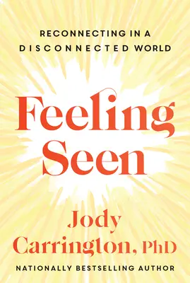 Gesehen werden: Neue Verbindungen in einer entfremdeten Welt - Feeling Seen: Reconnecting in a Disconnected World