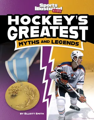 Die größten Mythen und Legenden im Hockey - Hockey's Greatest Myths and Legends