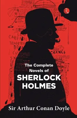 Die vollständigen Romane von Sherlock Holmes - The Complete Novels of Sherlock Holmes