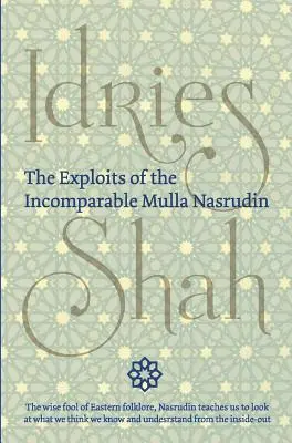 Die Heldentaten des unvergleichlichen Mulla Nasrudin (Hardcover) - The Exploits of the Incomparable Mulla Nasrudin (Hardcover)