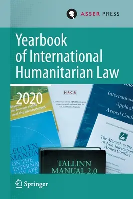 Jahrbuch für Humanitäres Völkerrecht, Band 23 (2020) - Yearbook of International Humanitarian Law, Volume 23 (2020)