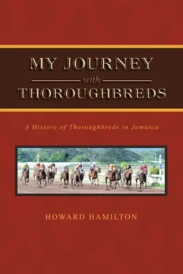Meine Reise mit Vollblütern - My Journey with Thoroughbreds