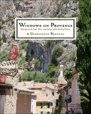 Entdecken Sie die Provence: Ein Reiseführer für Shopping, Wein, Antiquitäten und Feste in Südfrankreich (ein Reiseführer für die Provence, Frankreich) - Discover Provence: A Shopping, Wine, Antiques, and Festivals Guide to the South of France (a Travel Guide to Provence, France)