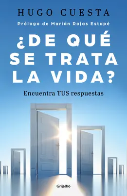 De Qu Trata La Vida: Encuentra Tus Respuestas? / Worum geht es im Leben - De Qu Trata La Vida: Encuentra Tus Respuestas? / What Is Life All about