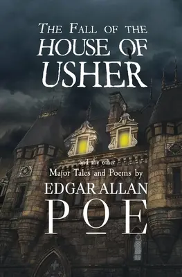 Der Untergang des Hauses Usher und die anderen großen Erzählungen und Gedichte von Edgar Allan Poe (Reader's Library Classics) - The Fall of the House of Usher and the Other Major Tales and Poems by Edgar Allan Poe (Reader's Library Classics)