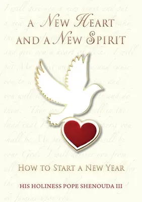 Ein neues Herz und ein neuer Geist: Wie man ein neues Jahr beginnt - A New Heart and a New Spirit: How to Start a New Year