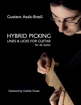 Hybride Picking Lines und Licks für Gitarre - Hybrid Picking Lines and Licks for Guitar