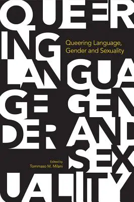 Queering von Sprache, Geschlecht und Sexualität - Queering Language, Gender and Sexuality