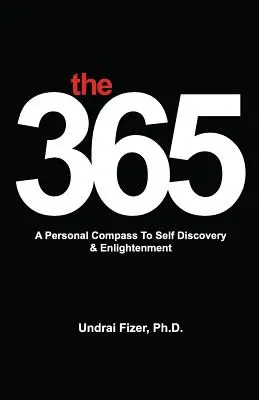 Die 365, ein persönlicher Kompass zur Selbstentdeckung und Erleuchtung - The 365, a Personal Compass to Self Discovery & Enlightenment