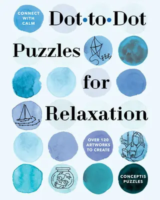 Verbinden Sie sich mit Calm: Punkt-zu-Punkt-Puzzles zur Entspannung - Connect with Calm: Dot-To-Dot Puzzles for Relaxation