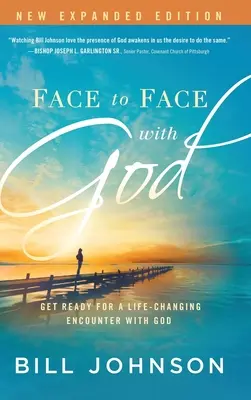 Von Angesicht zu Angesicht mit Gott: Mach dich bereit für eine lebensverändernde Begegnung mit Gott - Face to Face with God: Get Ready for a Life-Changing Encounter with God