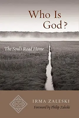Wer ist Gott? Der Weg der Seele nach Hause - Who Is God?: The Soul's Road Home