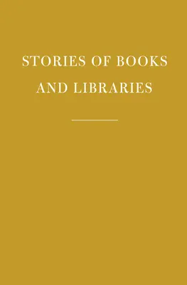 Geschichten über Bücher und Bibliotheken - Stories of Books and Libraries