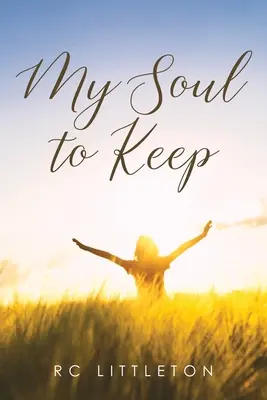 Meine Seele zu bewahren - My Soul To Keep