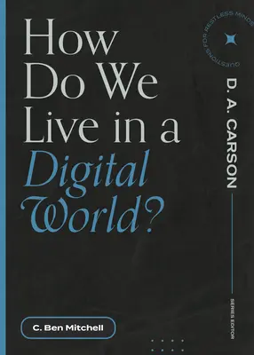 Wie leben wir in einer digitalen Welt? - How Do We Live in a Digital World?