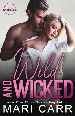 Wild und verrucht - Wild and Wicked