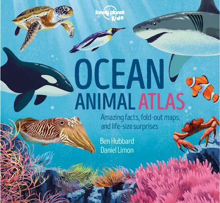 Lonely Planet Kids Meeres-Tieratlas 1 - Lonely Planet Kids Ocean Animal Atlas 1