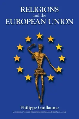 Religionen und die Europäische Union - Religions and the European Union