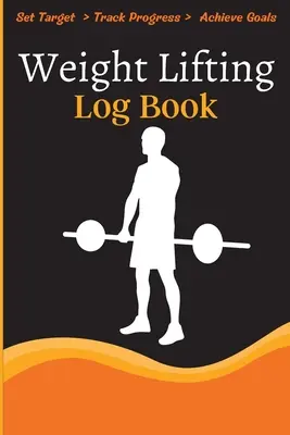 Weight Lifting Log Book: Workout Log Buch & Trainingsjournal für Gewichtsabnahme, Heben, WOD für Männer & Frauen zum Verfolgen von Zielen & Muskelaufbau - Weight Lifting Log Book: Workout Log Book & Training Journal for Weight Loss, Lifting, WOD for Men & Women to Track Goals & Muscle Gain