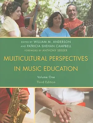 Multikulturelle Perspektiven in der Musikpädagogik, Band I, Dritte Auflage - Multicultural Perspectives in Music Education, Volume I, Third Edition
