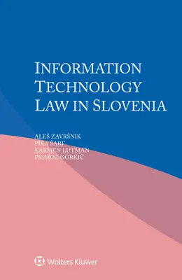 Informationstechnologierecht in Slowenien - Information Technology Law in Slovenia