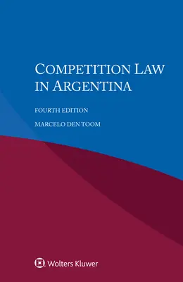 Wettbewerbsrecht in Argentinien - Competition Law in Argentina