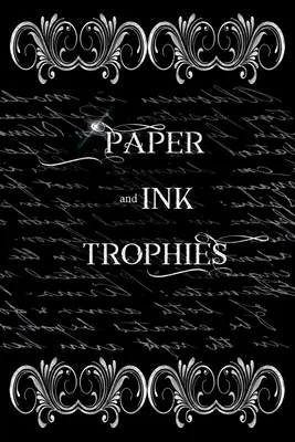 Trophäen aus Papier und Tinte - Paper and Ink Trophies