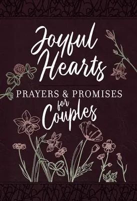 Joyful Hearts - Gebete und Versprechen für Paare - Joyful Hearts - Prayers & Promises for Couples