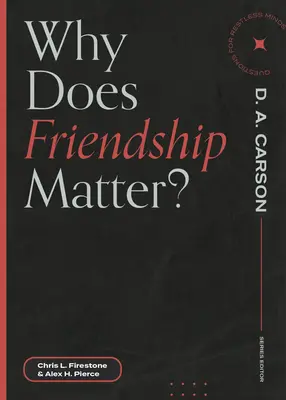 Warum ist Freundschaft wichtig? - Why Does Friendship Matter?